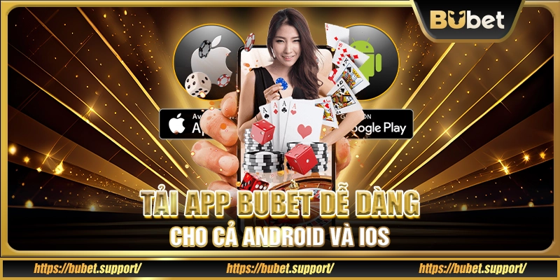 Thao tác đăng ký và truy cập Bubet chỉ trong vài bước
