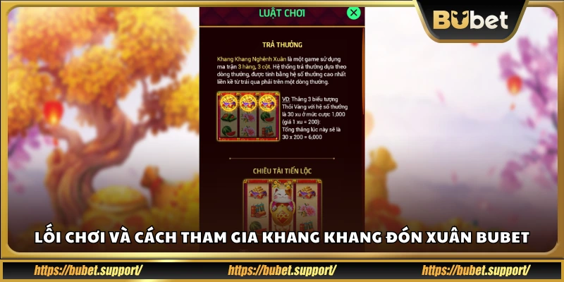 Cách tham gia và vận hành game Khang Khang Bubet