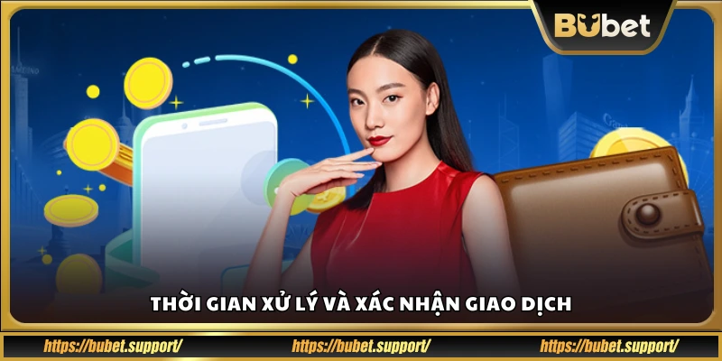 Quy trình xác nhận giao dịch và khung giờ xử lý