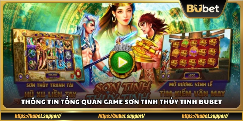 Tổng quan cốt truyện và không gian game Sơn Tinh
