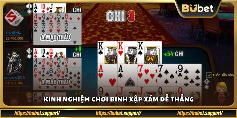 Mẹo chơi Binh Xập Xám luôn thắng cho tân binh