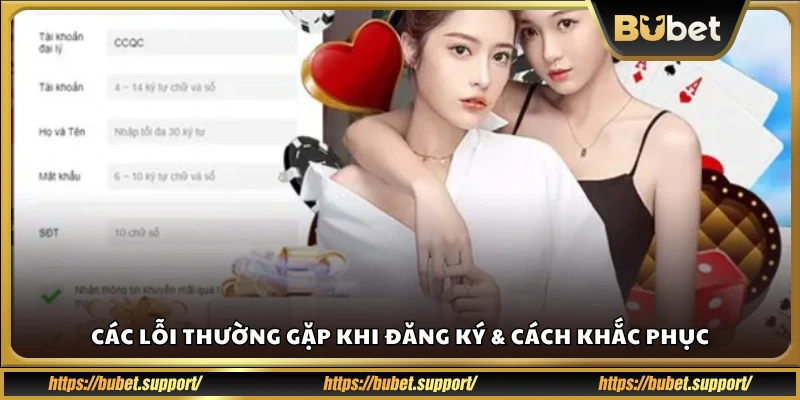 Những sự cố khi đăng ký Bubet và cách xử lý hiệu quả