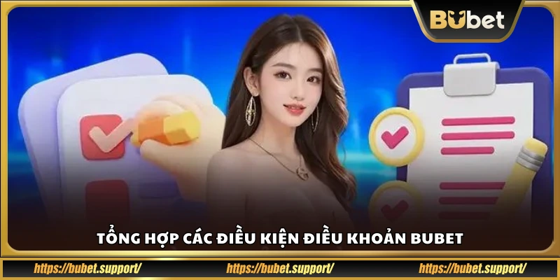 Tất cả các quy định cần biết khi tham gia Bu Bet