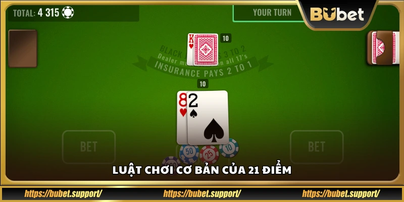 Cách chơi game bài 21 điểm dễ hiểu