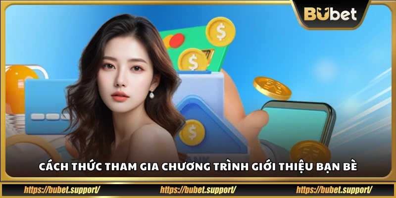 Hướng dẫn các bước mời bạn tham gia Bubet
