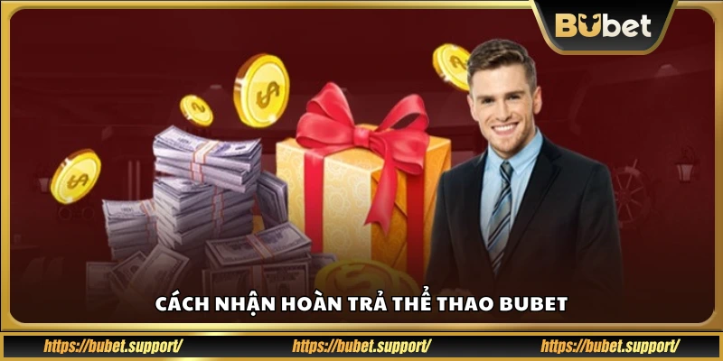 Hướng dẫn quy trình nhận tiền hoàn từ cược thể thao