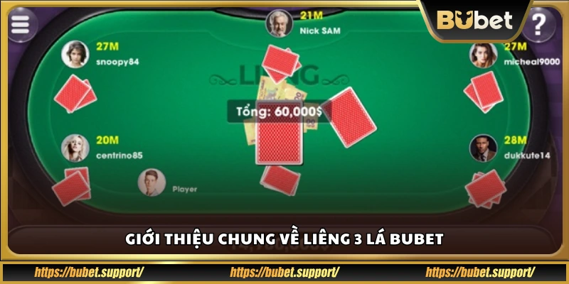 Tổng quan trò chơi Liêng 3 lá tại Bubet