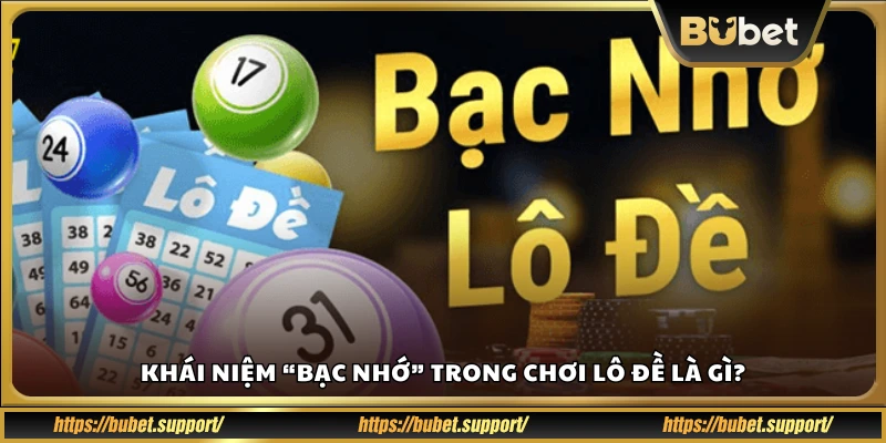 Giải thích về phương pháp lô đề bạc nhớ