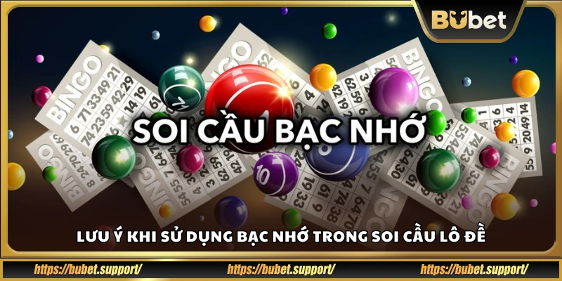 Lưu ý quan trọng khi áp dụng phương pháp bạc nhớ