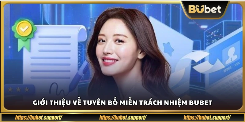 Mục đích của thông báo miễn trách nhiệm Bubet