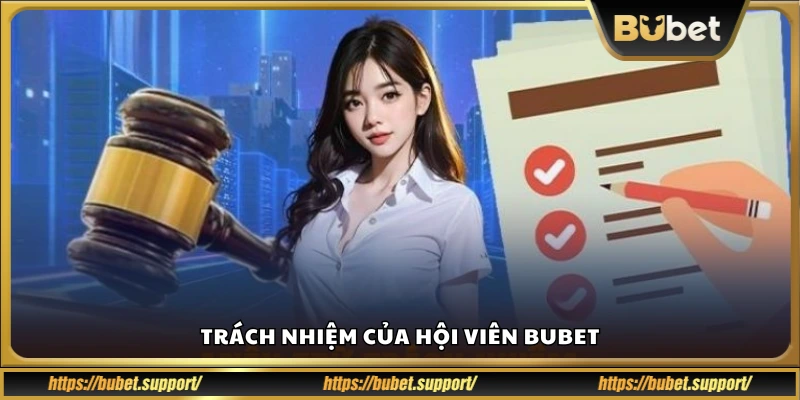 Nghĩa vụ và cam kết của người chơi khi tham gia Bubet