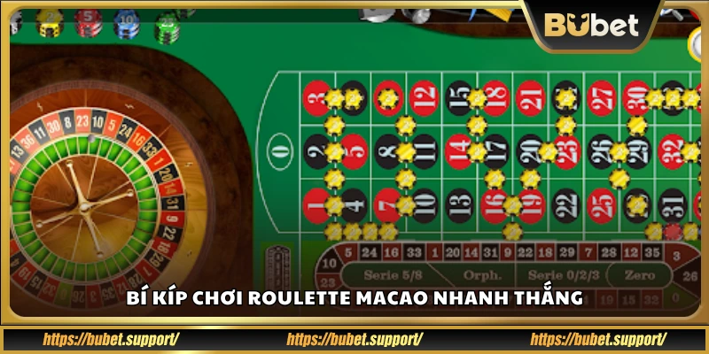 Cách tối ưu lợi nhuận khi chơi Roulette Macao