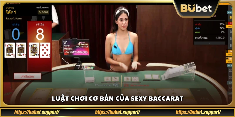 Hướng dẫn luật chơi Sexy Baccarat dễ hiểu
